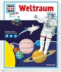 Cover: WAS IST WAS Junior Band 13. Weltraum - Tessloff Verlag Ragnar Tessloff GmbH & Co. KG