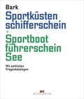 Cover: Sportk&uuml;stenschifferschein & Sportbootf&uuml;hrerschein See - Delius Klasing