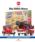 Cover: Die SIKU-Story - Delius Klasing