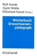 Cover: W&ouml;rterbuch Erwachsenenp&auml;dagogik - Verlag Julius Klinkhardt