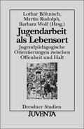 Cover: Jugendarbeit als Lebensort - Juventa Verlag ein Imprint der Beltz Verlagsgruppe GmbH & Co. KG