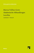 Cover: Akademische Abhandlungen. Lucullus - Meiner