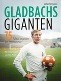 Cover: Gladbachs Giganten - Delius Klasing