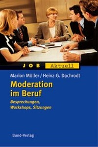 Enlarge image Cover: Moderation im Beruf - Bund-Verlag