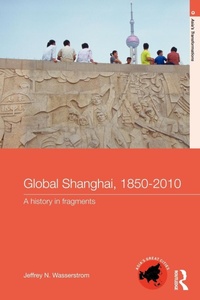 Abbildung von: Global Shanghai, 1850-2010 - Routledge