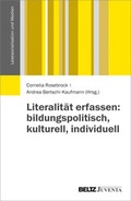 Cover: Literalit&auml;t erfassen: bildungspolitisch, kulturell, individuell - Beltz Juventa