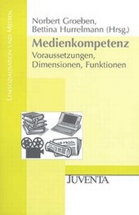 Enlarge image Cover: Medienkompetenz - Juventa Verlag ein Imprint der Beltz Verlagsgruppe GmbH & Co. KG