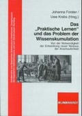 Cover: Das "Praktische Lernen" und das Problem der Wissenskumulation - Verlag Julius Klinkhardt