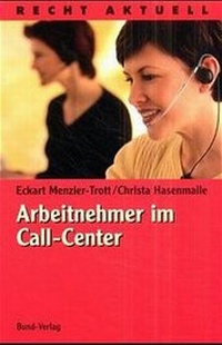 Abbildung von: Arbeitnehmer im Call-Center - Bund-Verlag