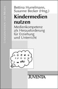 Cover: Kindermedien nutzen - Juventa Verlag ein Imprint der Beltz Verlagsgruppe GmbH & Co. KG