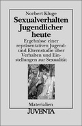 Cover: Sexualverhalten Jugendlicher heute - Juventa Verlag ein Imprint der Beltz Verlagsgruppe GmbH & Co. KG