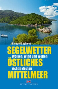 Abbildung von: Segelwetter östliches Mittelmeer - Delius Klasing