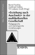 Cover: &raquo;Erziehung nach Auschwitz&laquo; in der multikulturellen Gesellschaft - Juventa Verlag ein Imprint der Beltz Verlagsgruppe GmbH & Co. KG