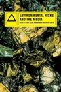 Cover: Environmental Risks and the Media - Routledge