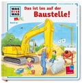 Cover: Was ist was mini, Band 10: Das ist los auf der Baustelle! - Tessloff Verlag Ragnar Tessloff GmbH & Co. KG