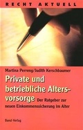Cover: Private und betriebliche Altersvorsorge - Bund-Verlag