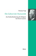 Cover: Die Geburt der Humanit&auml;t - Meiner