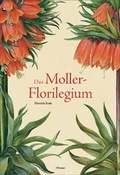 Cover: Das Moller-Florilegium - Hirmer