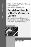 Cover: Praxishandbuch selbstbestimmtes Lernen - Juventa Verlag ein Imprint der Beltz Verlagsgruppe GmbH & Co. KG