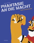Cover: Phantasie an die Macht - Hirmer