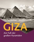 Cover: Giza - Am Fu&szlig; der gro&szlig;en Pyramiden - Hirmer