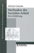 Cover: Methoden der Sozialen Arbeit - Juventa Verlag ein Imprint der Beltz Verlagsgruppe GmbH & Co. KG