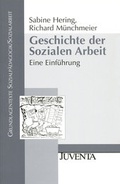 Cover: Geschichte der Sozialen Arbeit - Juventa Verlag ein Imprint der Beltz Verlagsgruppe GmbH & Co. KG