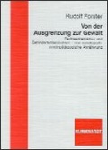 Cover: Von der Ausgrenzung zur Gewalt - Verlag Julius Klinkhardt
