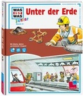 Cover: WAS IST WAS Junior Band 21. Unter der Erde - Tessloff Verlag Ragnar Tessloff GmbH & Co. KG