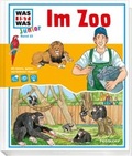 Cover: WAS IST WAS Junior Band 22. Im Zoo - Tessloff Verlag Ragnar Tessloff GmbH & Co. KG
