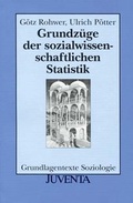 Cover: Grundz&uuml;ge der sozialwissenschaftlichen Statistik - Juventa Verlag ein Imprint der Beltz Verlagsgruppe GmbH & Co. KG