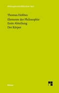 Cover: Elemente der Philosophie. Erste Abteilung: Der K&ouml;rper - Meiner