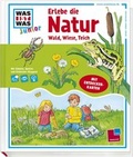 Cover: Erlebe die Natur - Tessloff Verlag Ragnar Tessloff GmbH & Co. KG