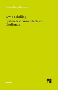 Abbildung von: System des transzendentalen Idealismus - Meiner
