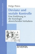 Cover: Devianz und soziale Kontrolle - Juventa Verlag ein Imprint der Beltz Verlagsgruppe GmbH & Co. KG