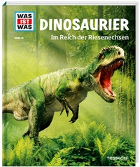 Enlarge image Cover: WAS IST WAS Band 15 Dinosaurier. Im Reich der Riesenechsen - Tessloff Verlag Ragnar Tessloff GmbH & Co. KG