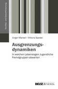 Cover: Ausgrenzungsdynamiken - Juventa Verlag ein Imprint der Beltz Verlagsgruppe GmbH & Co. KG