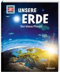 Cover: WAS IST WAS Band 1 Unsere Erde. Der blaue Planet - Tessloff Verlag Ragnar Tessloff GmbH & Co. KG