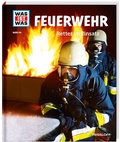 Cover: WAS IST WAS Band 114 Feuerwehr. Retter im Einsatz - Tessloff Verlag Ragnar Tessloff GmbH & Co. KG