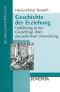 Cover: Geschichte der Erziehung - Juventa Verlag ein Imprint der Beltz Verlagsgruppe GmbH & Co. KG