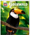 Cover: WAS IST WAS Band 90 Regenwald. Gr&uuml;ner Schatz der Erde - Tessloff Verlag Ragnar Tessloff GmbH & Co. KG