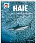 Cover: WAS IST WAS Band 95 Haie. Im Reich der schnellen J&auml;ger - Tessloff Verlag Ragnar Tessloff GmbH & Co. KG