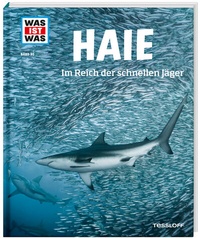 Abbildung von: WAS IST WAS Band 95 Haie. Im Reich der schnellen Jäger - Tessloff Verlag Ragnar Tessloff GmbH & Co. KG