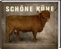 Cover: Sch&ouml;ne K&uuml;he - Landwirtschaftsverlag
