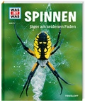 Cover: WAS IST WAS Band 73 Spinnen. J&auml;ger am seidenen Faden - Tessloff Verlag Ragnar Tessloff GmbH & Co. KG