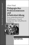 Cover: P&auml;dagogisches Professionswissen und Schulentwicklung - Juventa Verlag ein Imprint der Beltz Verlagsgruppe GmbH & Co. KG