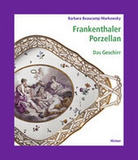 Abbildung von: Frankenthaler Porzellan - Hirmer