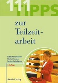 Abbildung von: 111 Tipps zur Teilzeitarbeit - Bund-Verlag