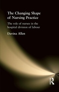 Cover: The Changing Shape of Nursing Practice - Routledge