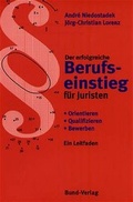 Cover: Der erfolgreiche Berufseinstieg f&uuml;r Juristen - Bund-Verlag